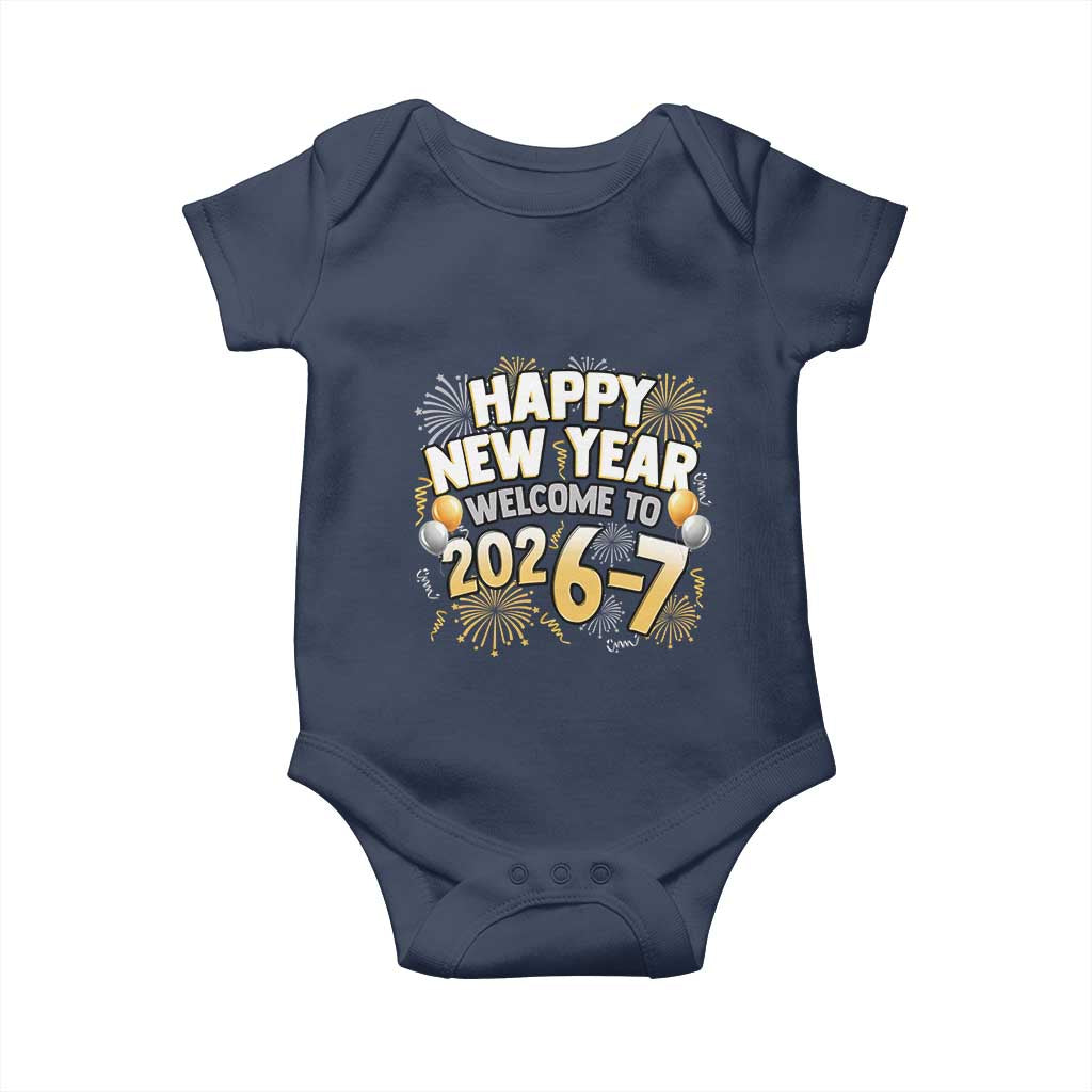 Funny 67 New Year Baby Onesie Happy New Year Welcome To 2026 7 - Wonder Print Shop