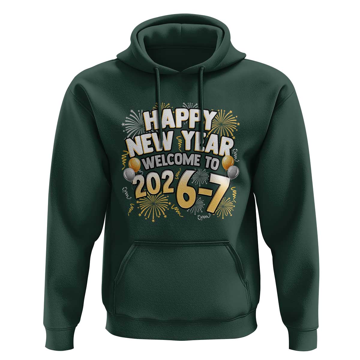 Funny 67 New Year Hoodie Happy New Year Welcome To 2026 7 - Wonder Print Shop