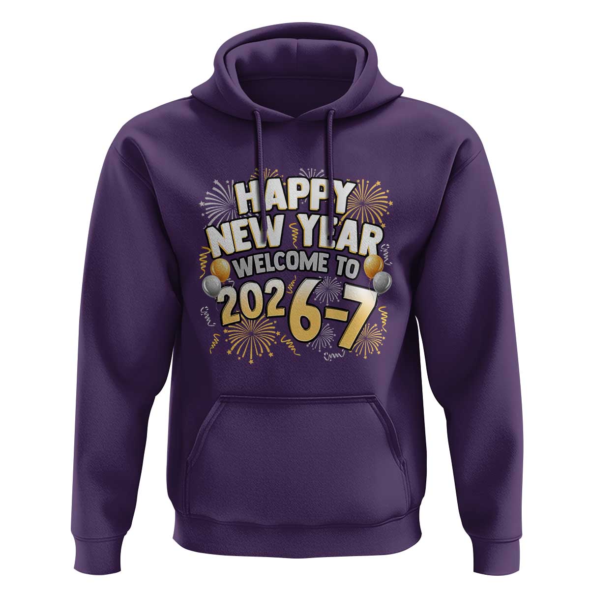 Funny 67 New Year Hoodie Happy New Year Welcome To 2026 7 - Wonder Print Shop