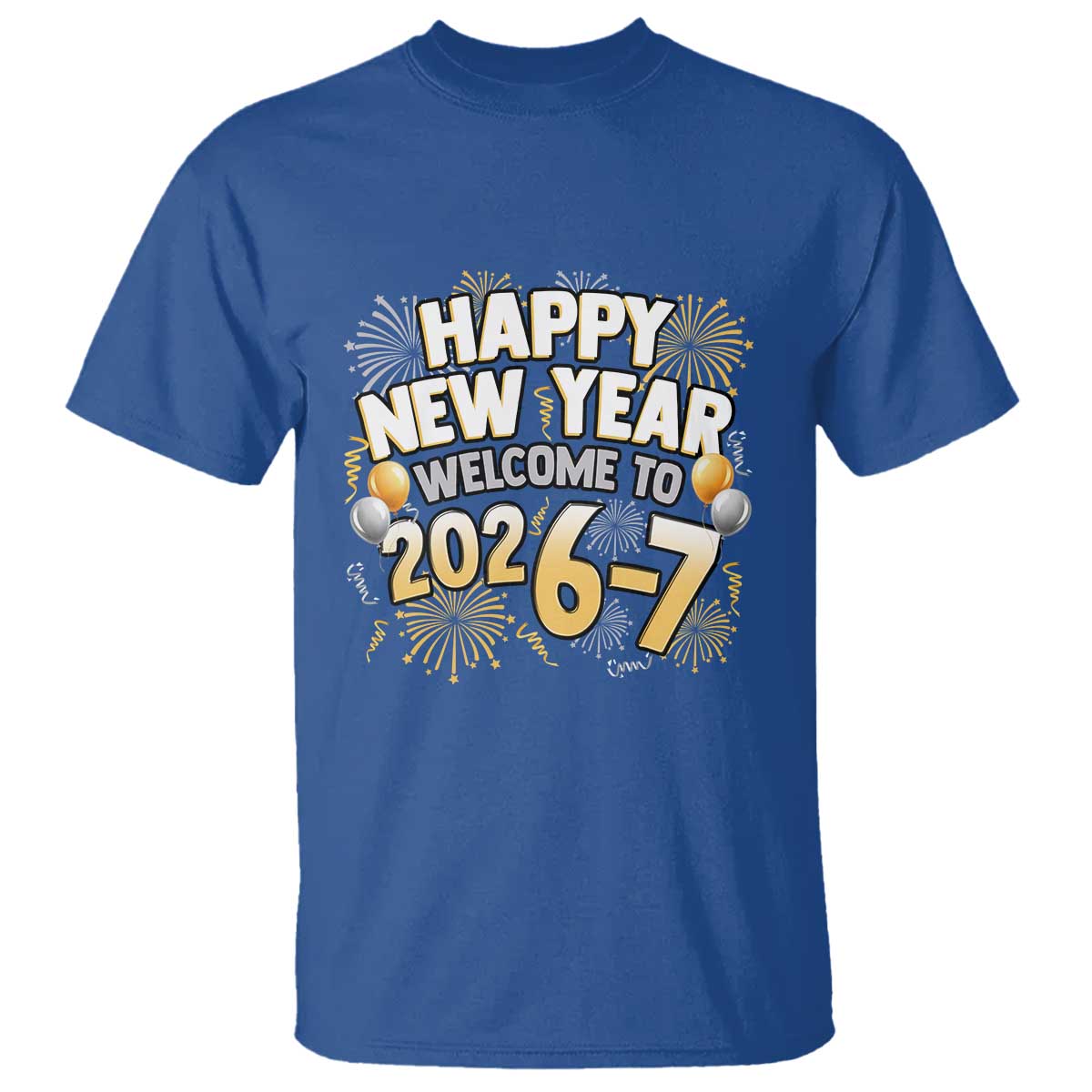 Funny 67 New Year T Shirt Happy New Year Welcome To 2026 7 - Wonder Print Shop