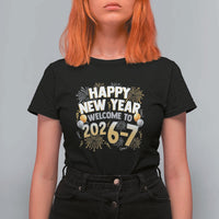 Funny 67 New Year T Shirt For Women Happy New Year Welcome To 2026 7 - Wonder Print Shop