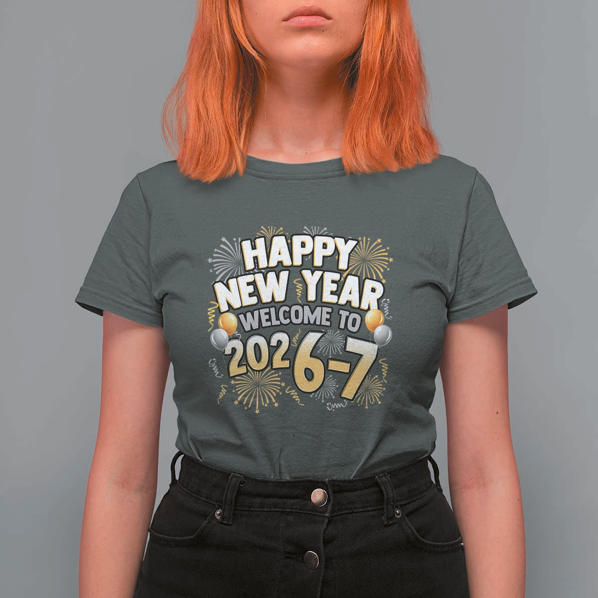 Funny 67 New Year T Shirt For Women Happy New Year Welcome To 2026 7 - Wonder Print Shop