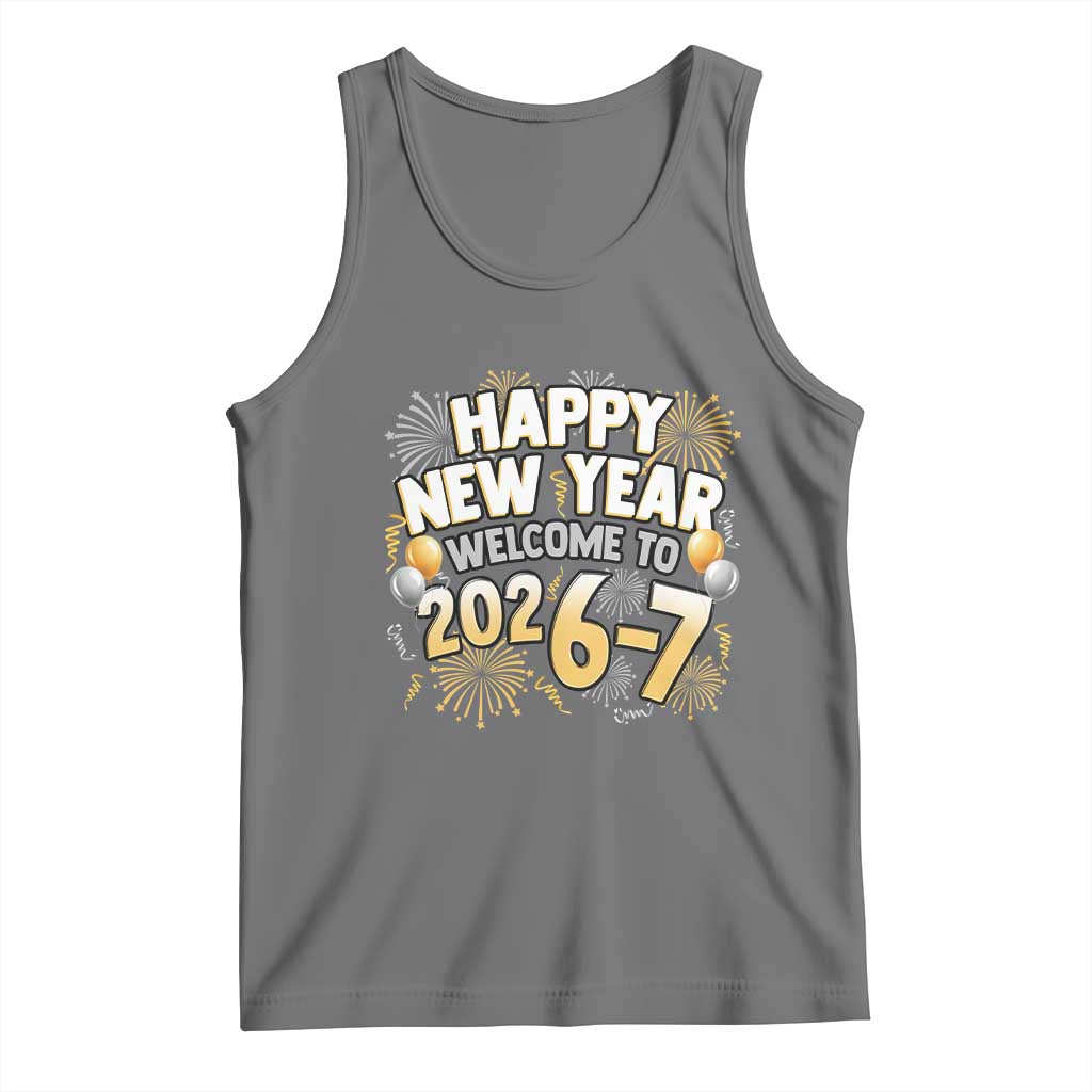Funny 67 New Year Tank Top Happy New Year Welcome To 2026 7 - Wonder Print Shop