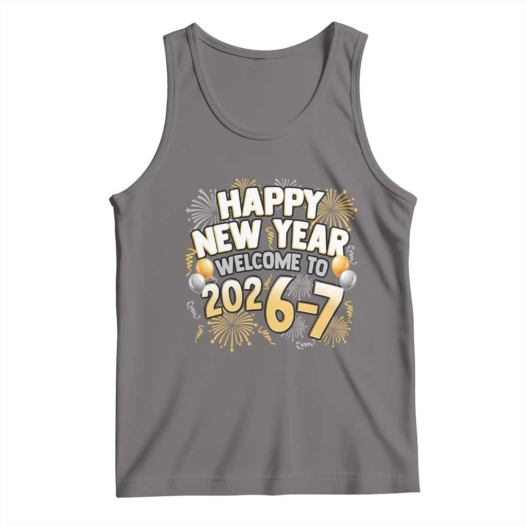 Funny 67 New Year Tank Top Happy New Year Welcome To 2026 7 - Wonder Print Shop