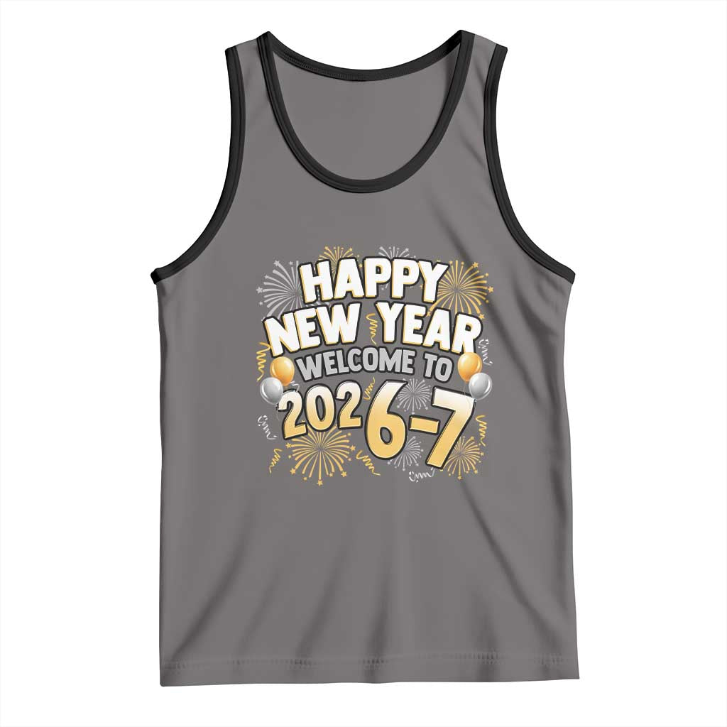 Funny 67 New Year Tank Top Happy New Year Welcome To 2026 7 - Wonder Print Shop
