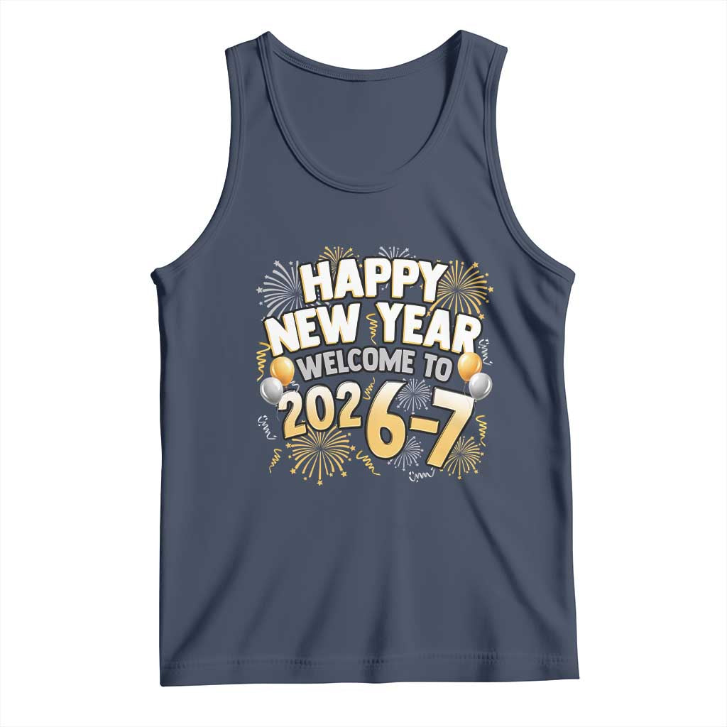 Funny 67 New Year Tank Top Happy New Year Welcome To 2026 7 - Wonder Print Shop