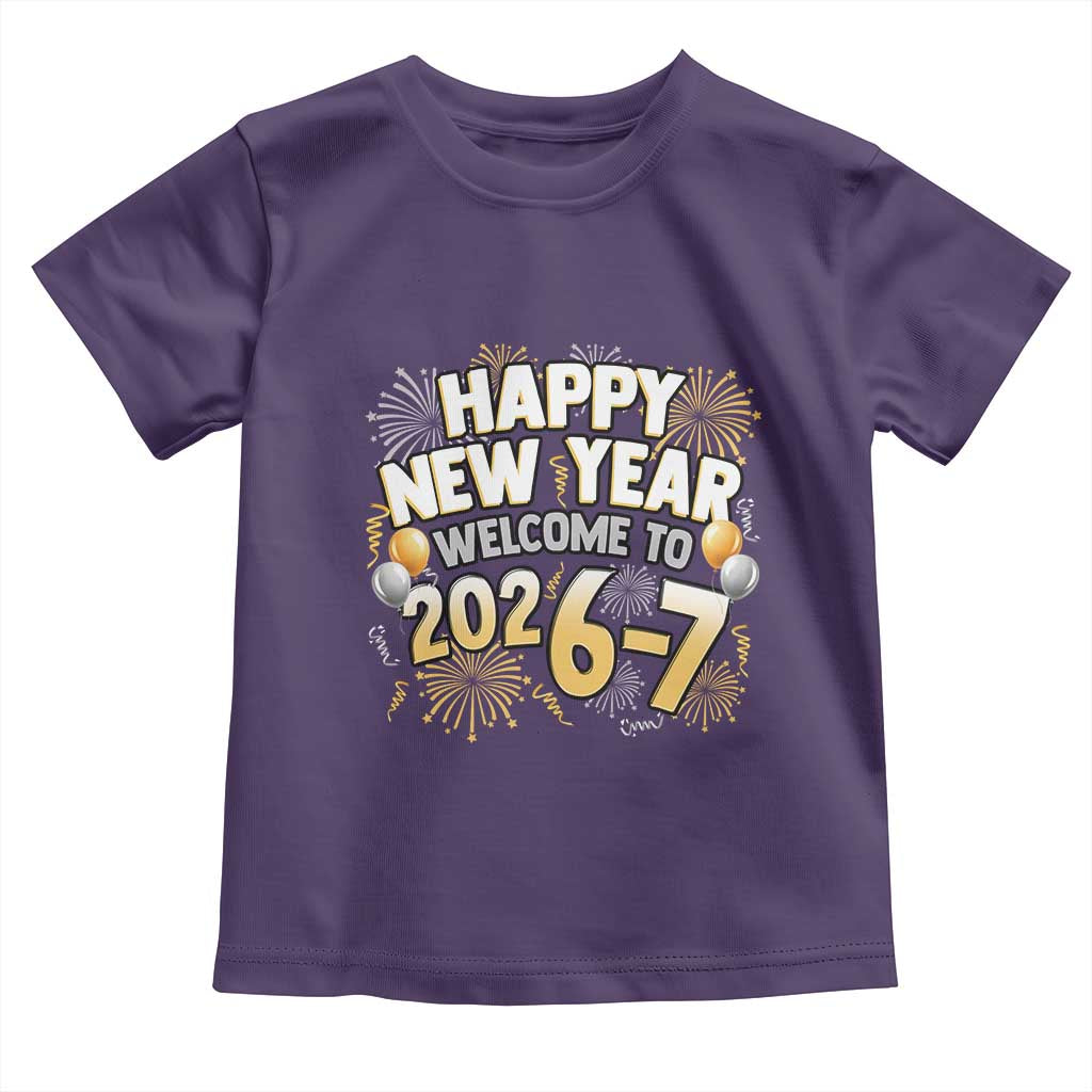 Funny 67 New Year Toddler T Shirt Happy New Year Welcome To 2026 7 - Wonder Print Shop