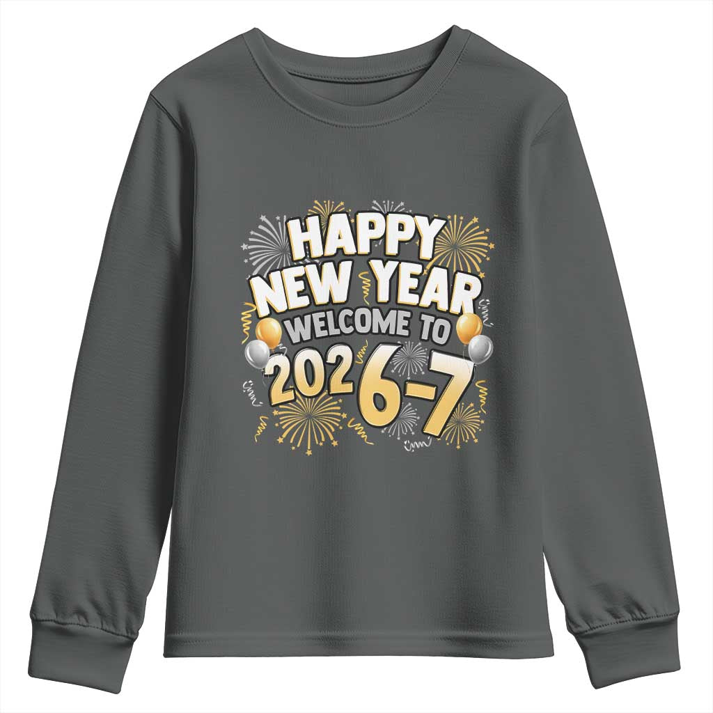 Funny 67 New Year Youth Sweatshirt Happy New Year Welcome To 2026 7 - Wonder Print Shop