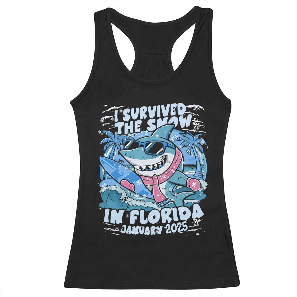 Funny I Survived The Snow In Florida 2025 Racerback Tank Top Shark