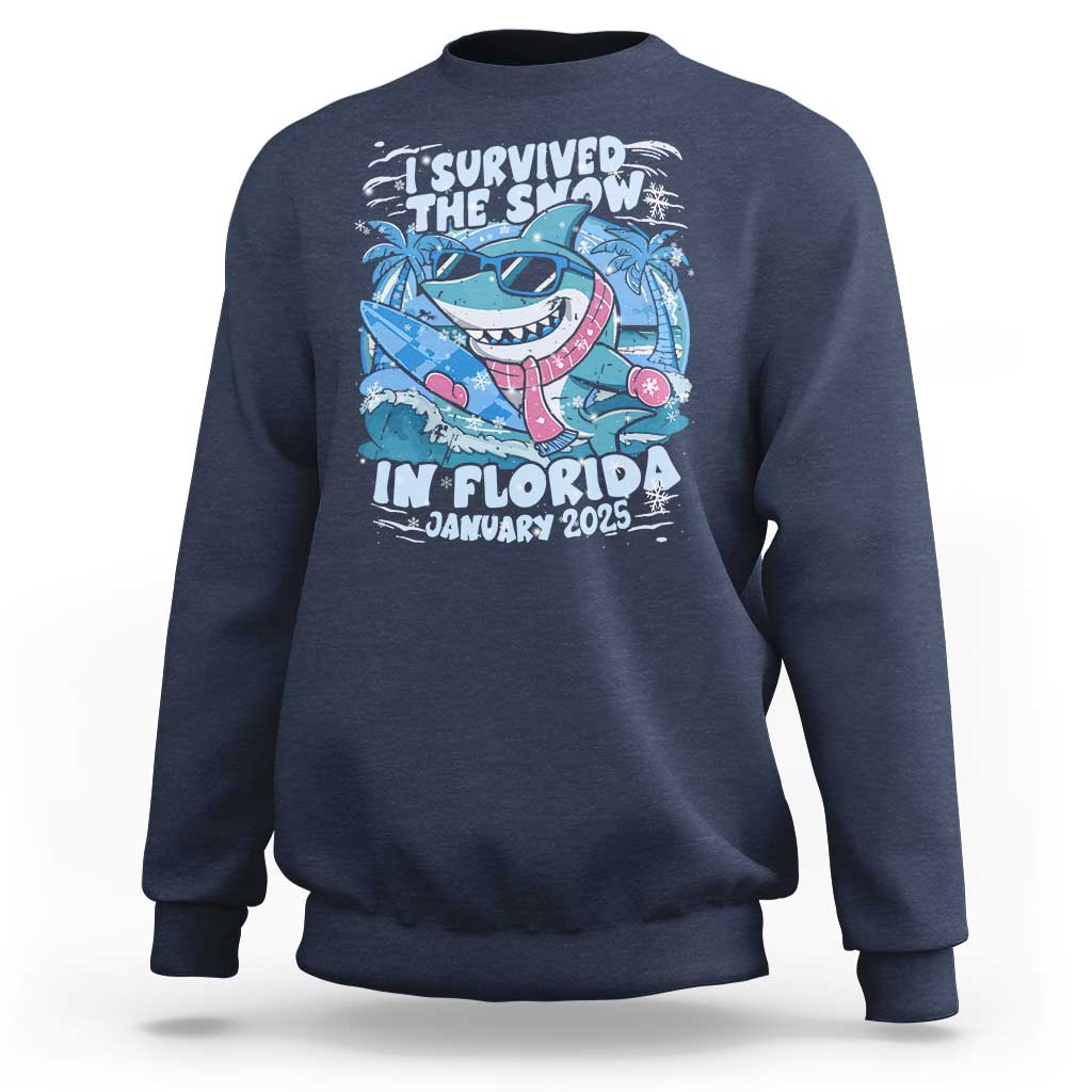Funny I Survived The Snow In Florida 2025 Sweatshirt Shark