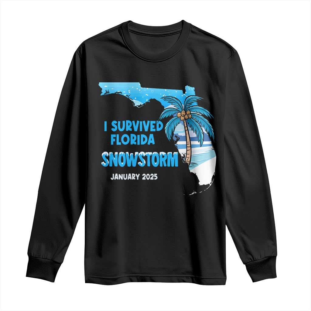 Funny I Survived Florida Snowstorm 2025 Long Sleeve Shirt Coconut Palm Tree