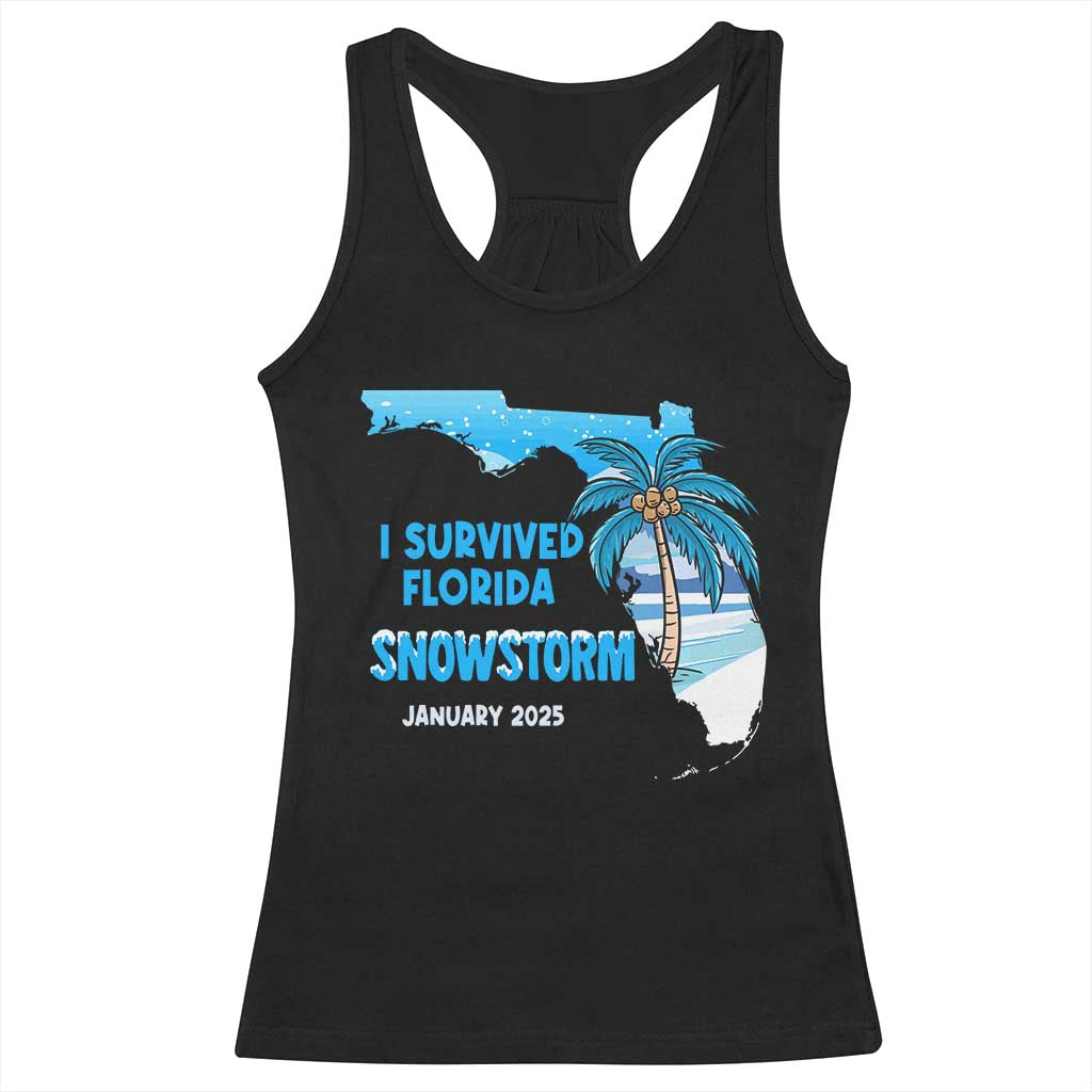 Funny I Survived Florida Snowstorm 2025 Racerback Tank Top Coconut Palm Tree