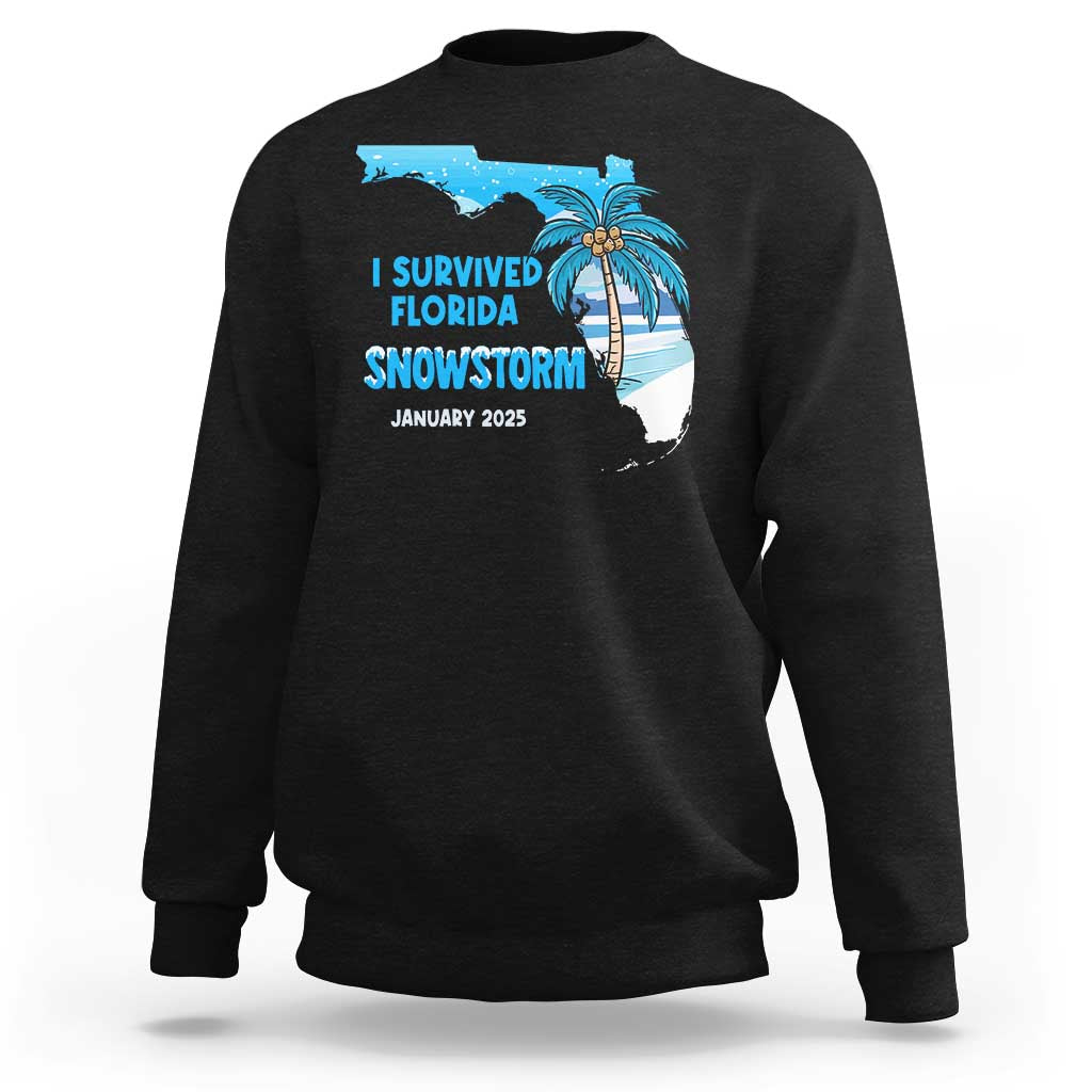 Funny I Survived Florida Snowstorm 2025 Sweatshirt Coconut Palm Tree