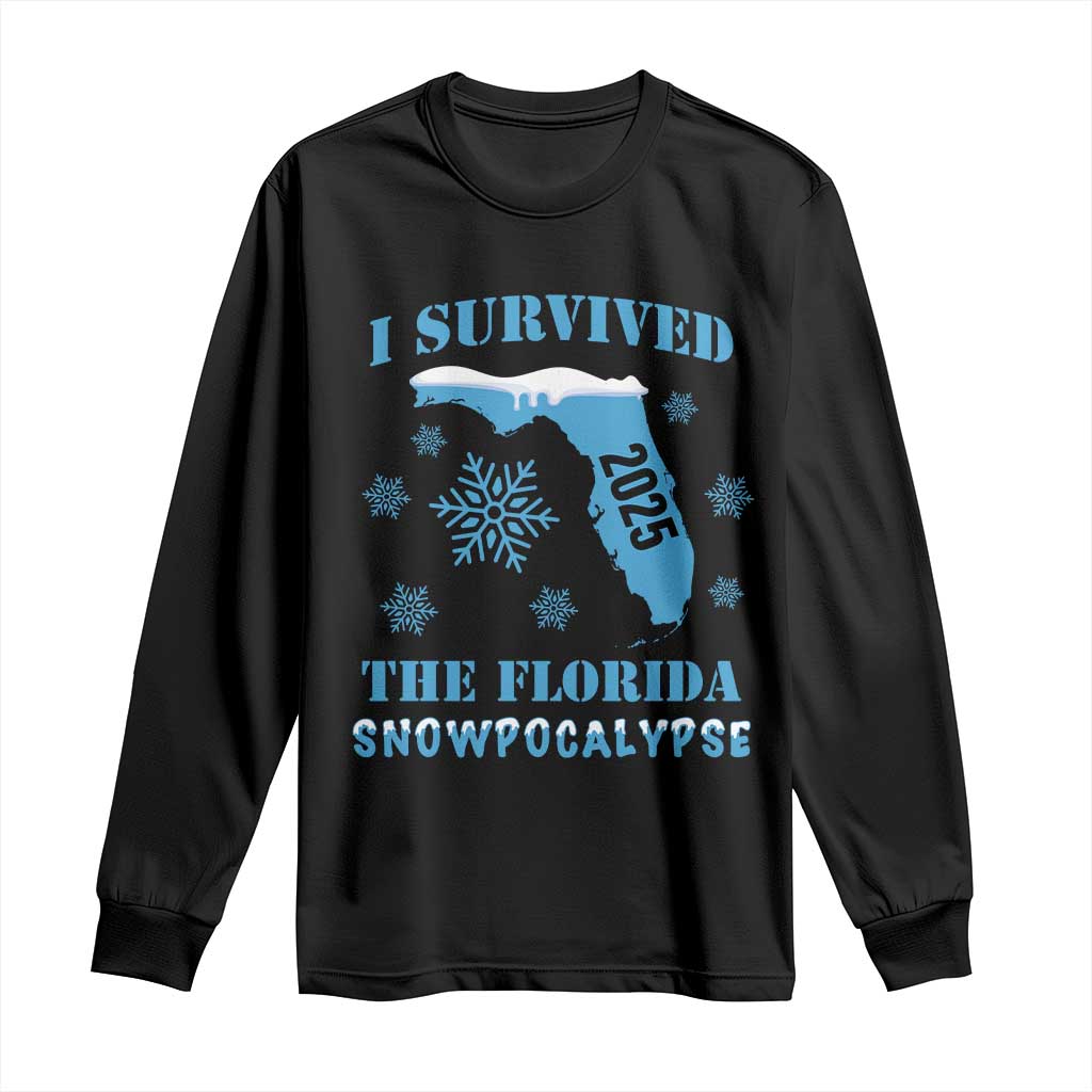 Funny I Survived The Florida Snowpocalypse 2025 Long Sleeve Shirt Snowflakes