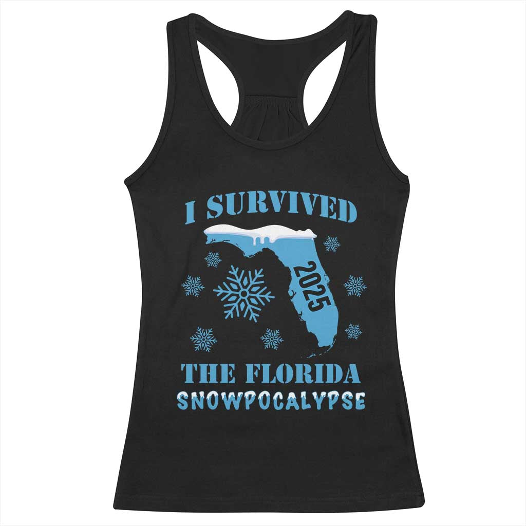 Funny I Survived The Florida Snowpocalypse 2025 Racerback Tank Top Snowflakes