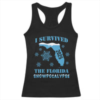 Funny I Survived The Florida Snowpocalypse 2025 Racerback Tank Top Snowflakes