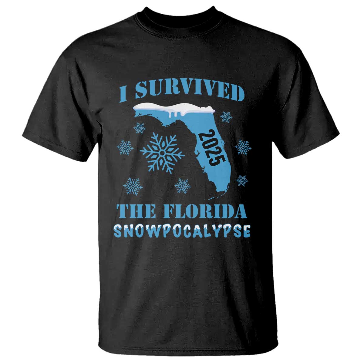 Funny I Survived The Florida Snowpocalypse 2025 T Shirt Snowflakes
