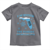 Funny I Survived The Florida Snowpocalypse 2025 Toddler T Shirt Snowflakes