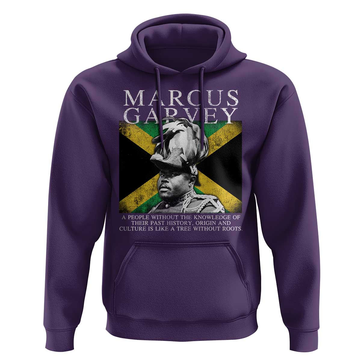 Marcus Garvey Quote Hoodie A People Without The Knowledge Of Their Past History Origin And Culture Jamaican Flag