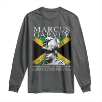 Marcus Garvey Quote Long Sleeve Shirt A People Without The Knowledge Of Their Past History Origin And Culture Jamaican Flag