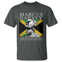Marcus Garvey Quote T Shirt A People Without The Knowledge Of Their Past History Origin And Culture Jamaican Flag