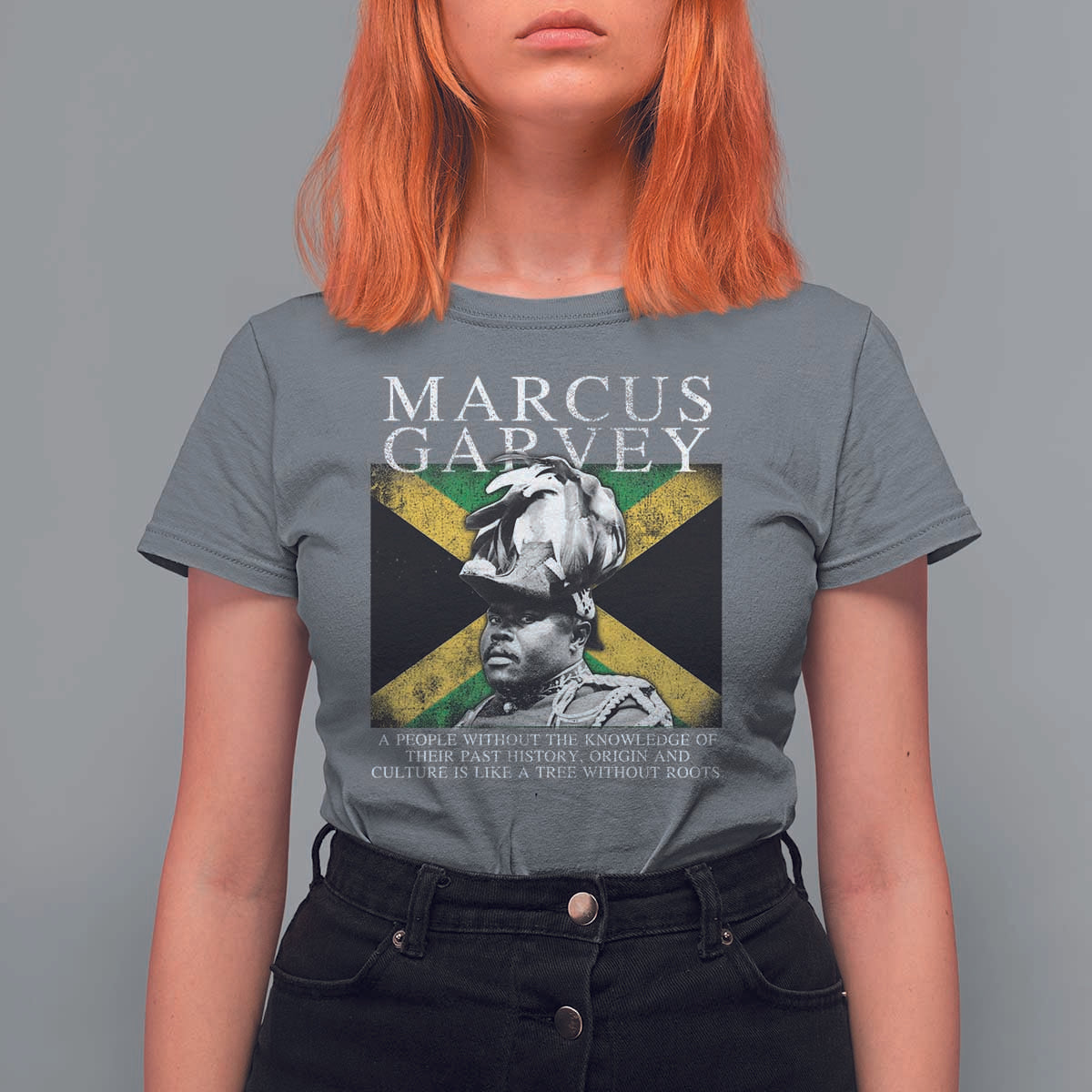 Marcus Garvey Quote T Shirt For Women A People Without The Knowledge Of Their Past History Origin And Culture Jamaican Flag