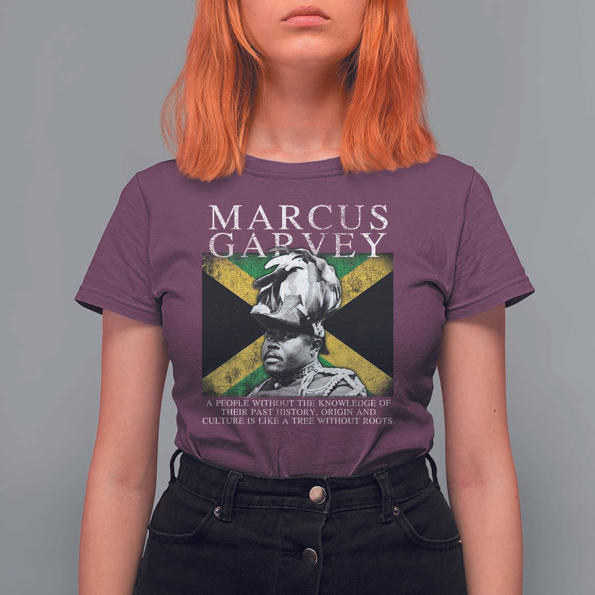 Marcus Garvey Quote T Shirt For Women A People Without The Knowledge Of Their Past History Origin And Culture Jamaican Flag