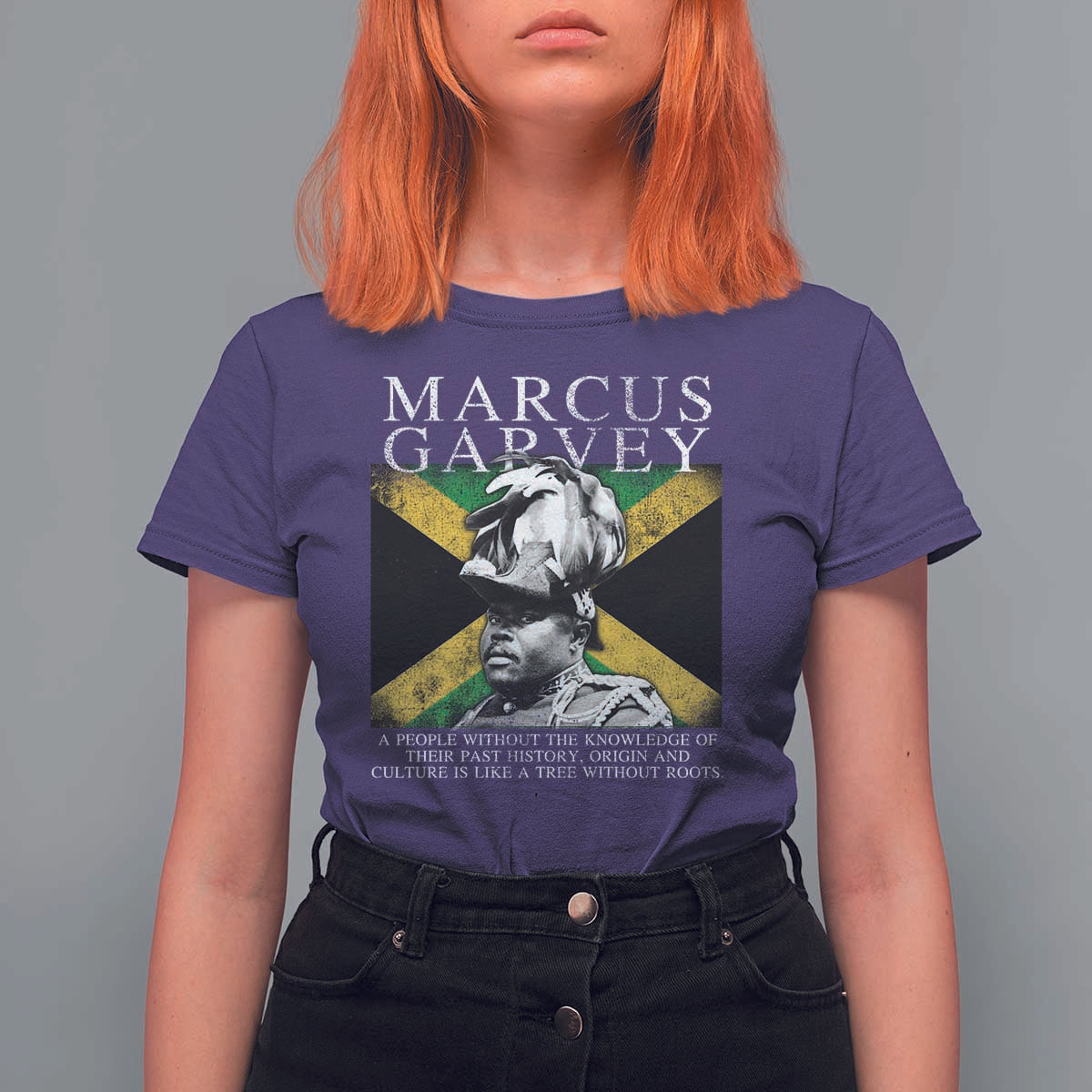 Marcus Garvey Quote T Shirt For Women A People Without The Knowledge Of Their Past History Origin And Culture Jamaican Flag