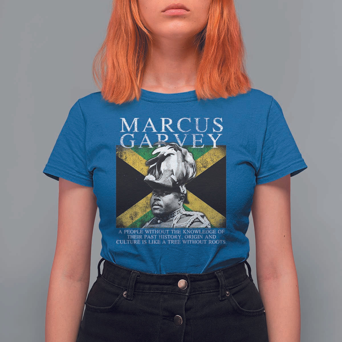 Marcus Garvey Quote T Shirt For Women A People Without The Knowledge Of Their Past History Origin And Culture Jamaican Flag