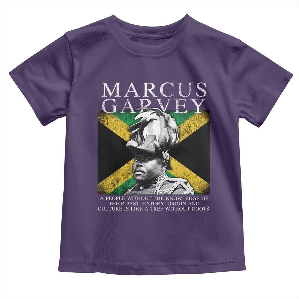 Marcus Garvey Quote Toddler T Shirt A People Without The Knowledge Of Their Past History Origin And Culture Jamaican Flag