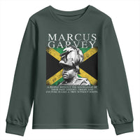 Marcus Garvey Quote Youth Sweatshirt A People Without The Knowledge Of Their Past History Origin And Culture Jamaican Flag