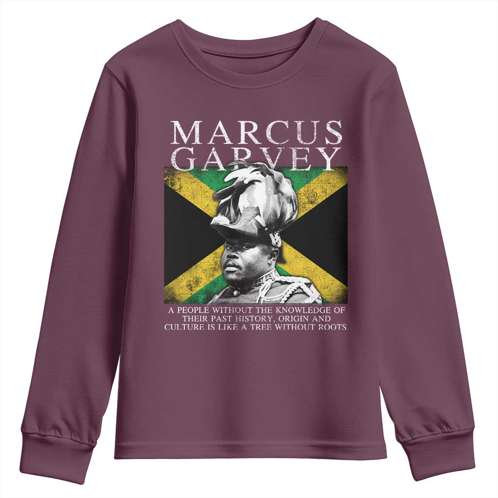Marcus Garvey Quote Youth Sweatshirt A People Without The Knowledge Of Their Past History Origin And Culture Jamaican Flag