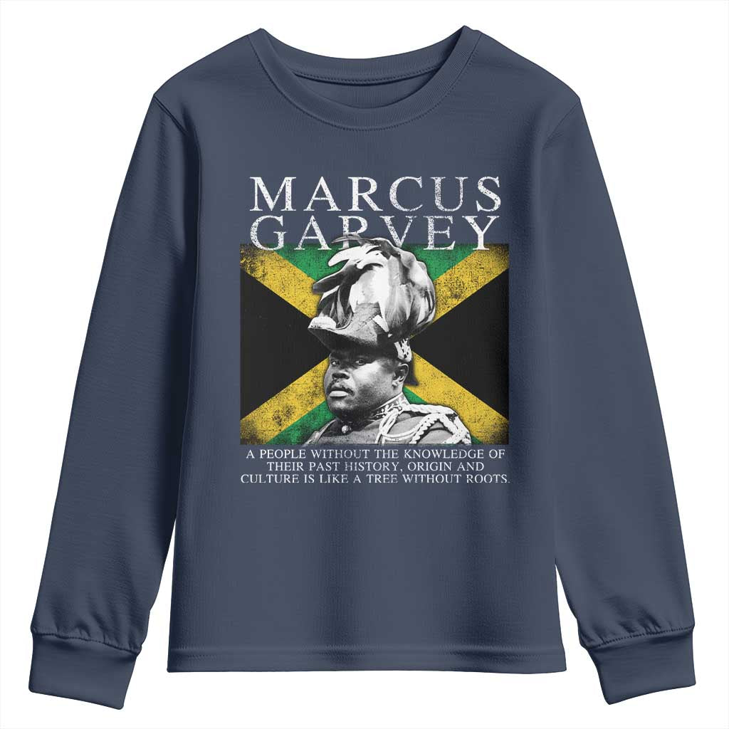 Marcus Garvey Quote Youth Sweatshirt A People Without The Knowledge Of Their Past History Origin And Culture Jamaican Flag