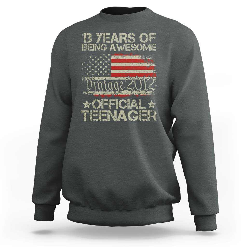 Funny 13th Birthday Sweatshirt Vintage 2012 Official Teenager 13 Years Of Being Awesome USA Flag