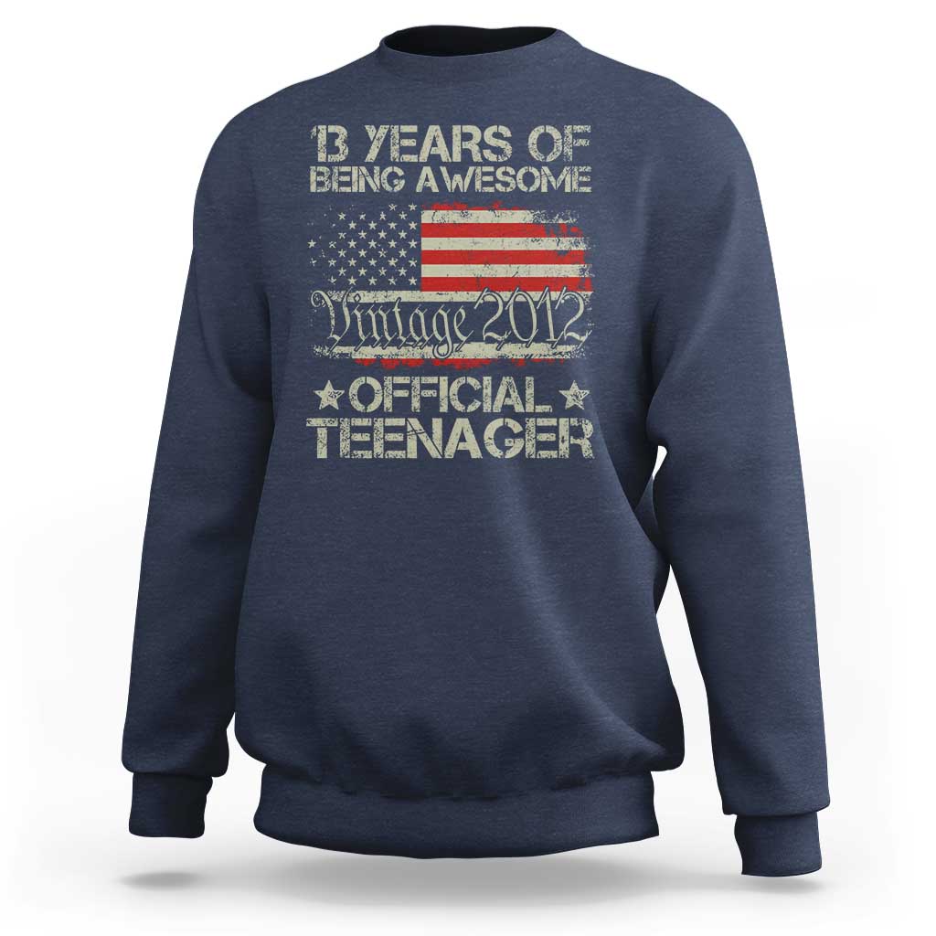 Funny 13th Birthday Sweatshirt Vintage 2012 Official Teenager 13 Years Of Being Awesome USA Flag