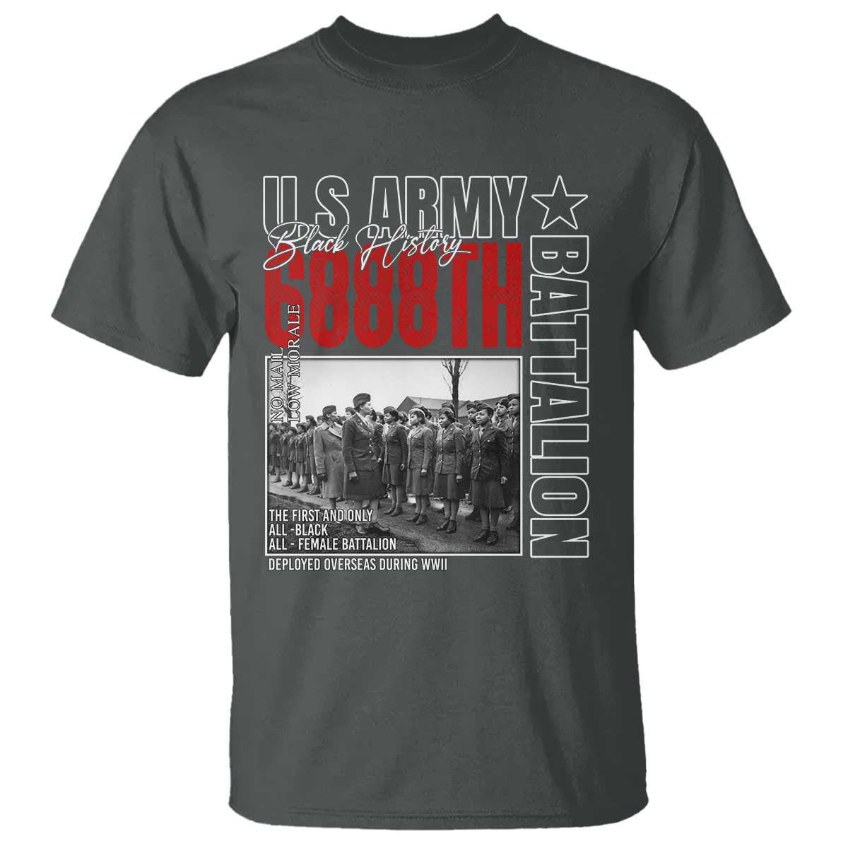 6888th Battalion T Shirt The First And Only All Black Female Battalion Black History Month