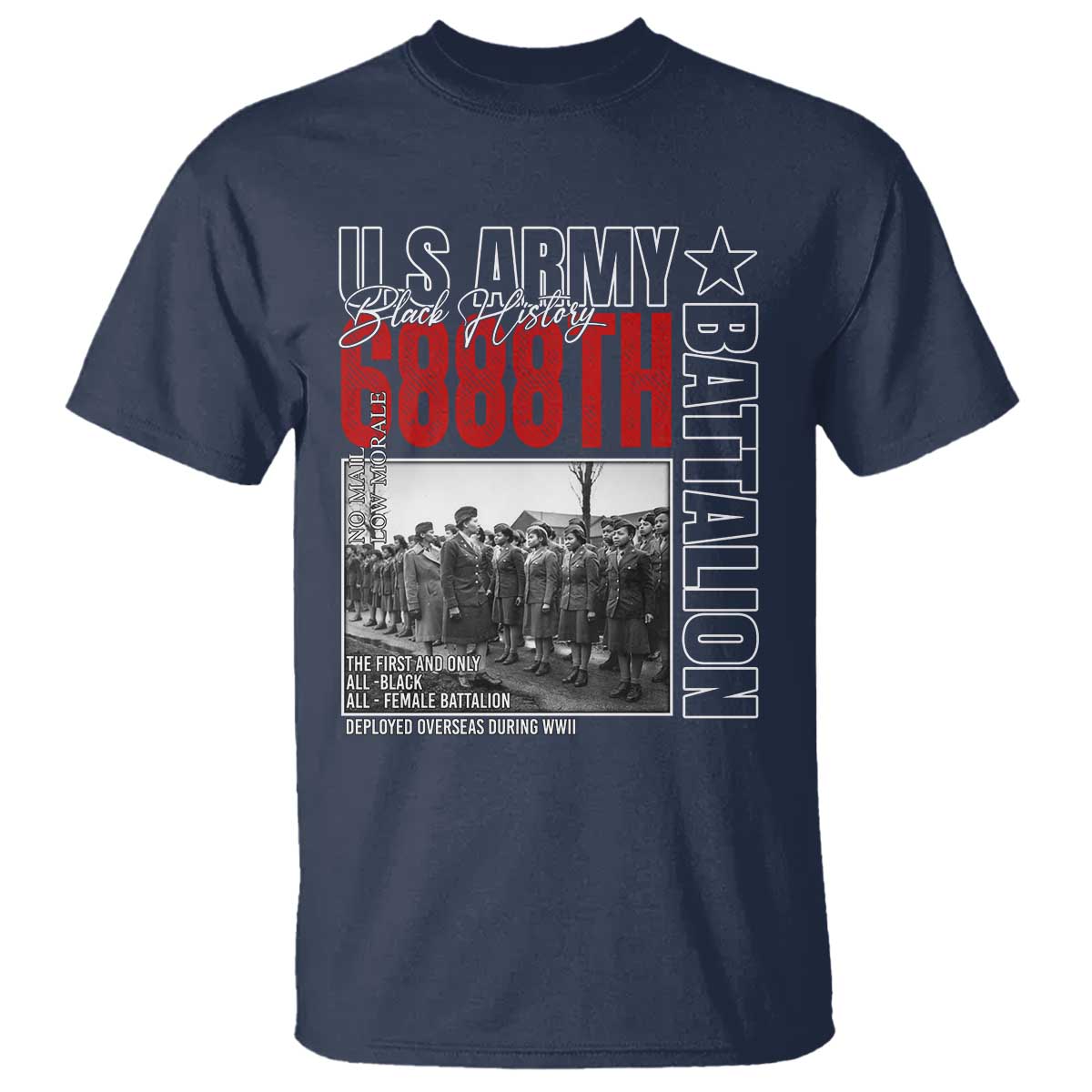 6888th Battalion T Shirt The First And Only All Black Female Battalion Black History Month