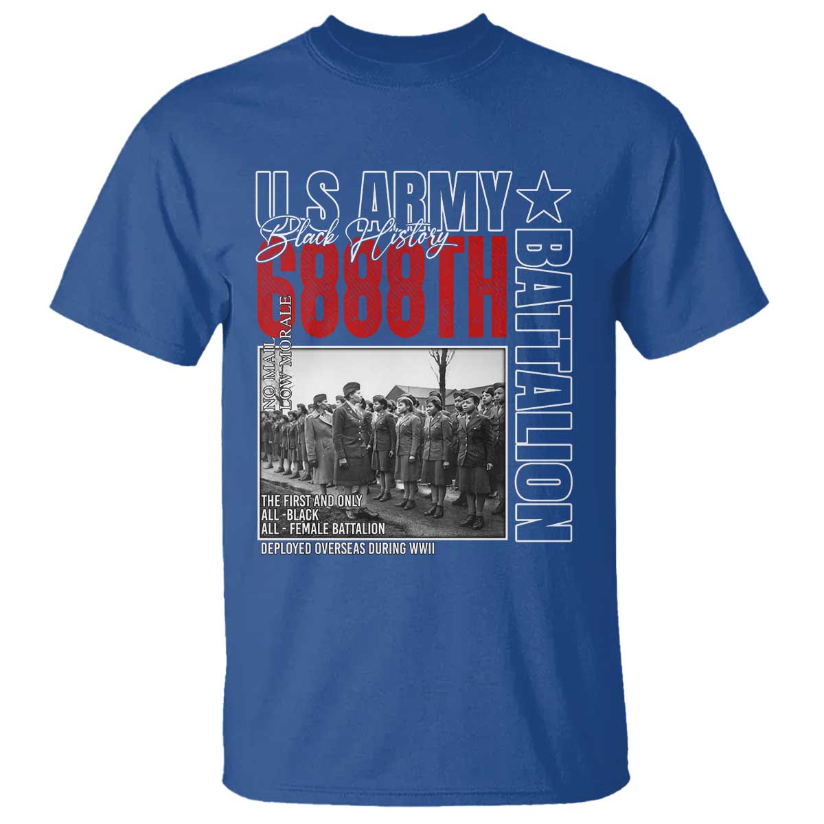 6888th Battalion T Shirt The First And Only All Black Female Battalion Black History Month