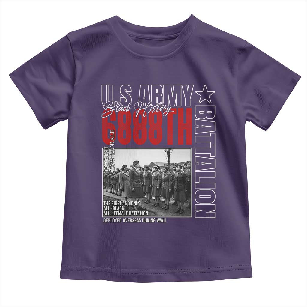 6888th Battalion Toddler T Shirt The First And Only All Black Female Battalion Black History Month