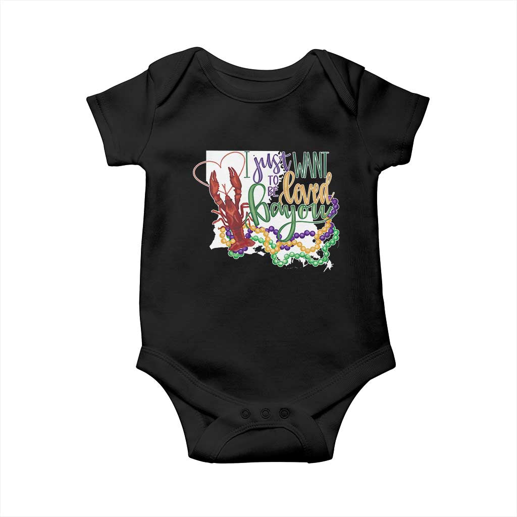 Funny Mardi Gras Louisiana Baby Onesie I Just Want To Be Loved Bayou Crawfish Beads