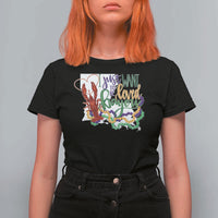 Funny Mardi Gras Louisiana T Shirt For Women I Just Want To Be Loved Bayou Crawfish Beads