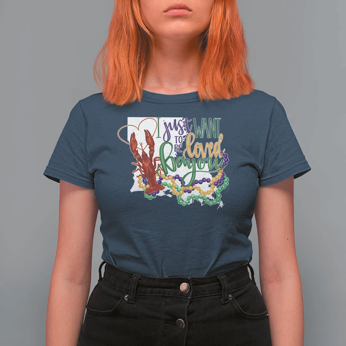 Funny Mardi Gras Louisiana T Shirt For Women I Just Want To Be Loved Bayou Crawfish Beads