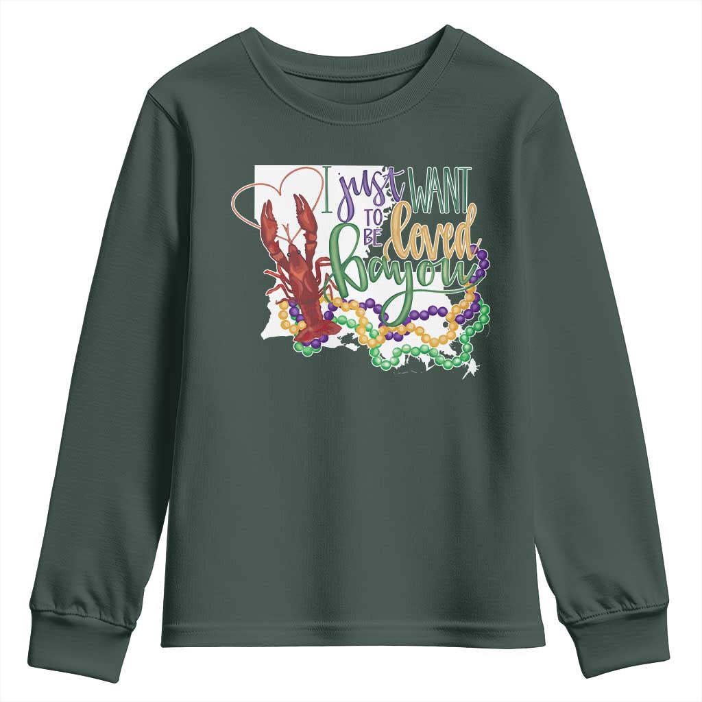 Funny Mardi Gras Louisiana Youth Sweatshirt I Just Want To Be Loved Bayou Crawfish Beads