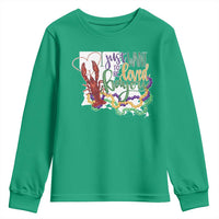 Funny Mardi Gras Louisiana Youth Sweatshirt I Just Want To Be Loved Bayou Crawfish Beads