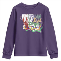 Funny Mardi Gras Louisiana Youth Sweatshirt I Just Want To Be Loved Bayou Crawfish Beads