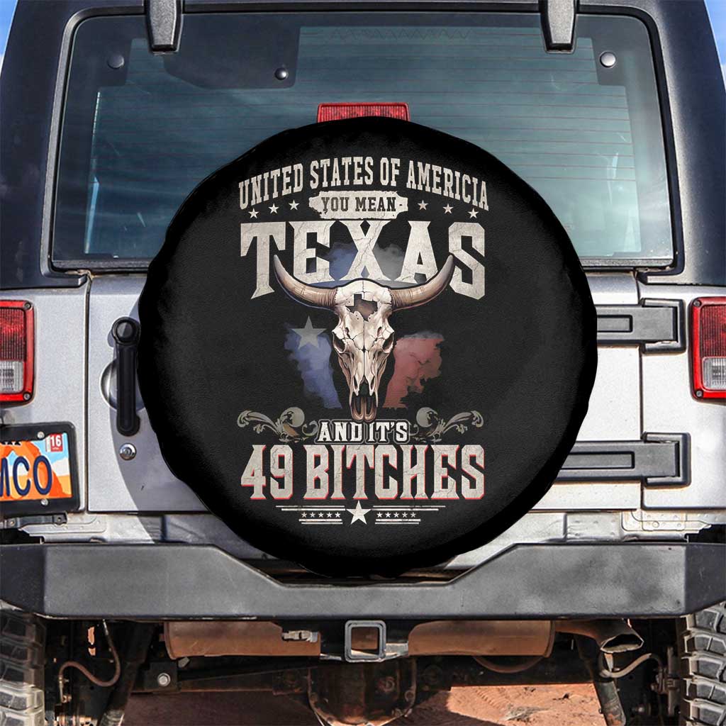 Funny Texan Spare Tire Cover United States Of America You Mean Texas And It's 49 Bitches