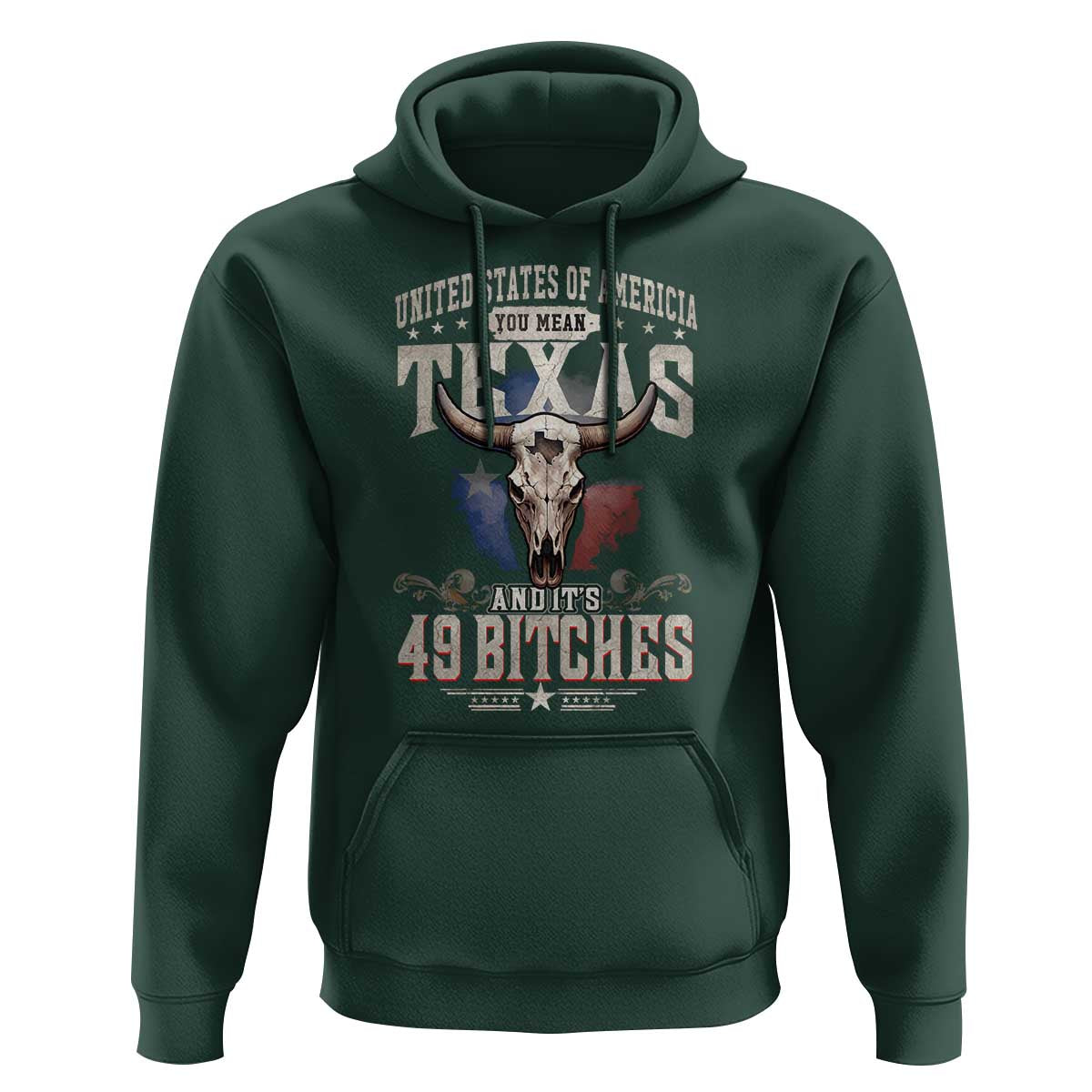 Funny Texan Hoodie United States Of America You Mean Texas And It's 49 Bitches