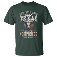 Funny Texan T Shirt United States Of America You Mean Texas And It's 49 Bitches
