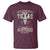 Funny Texan T Shirt United States Of America You Mean Texas And It's 49 Bitches