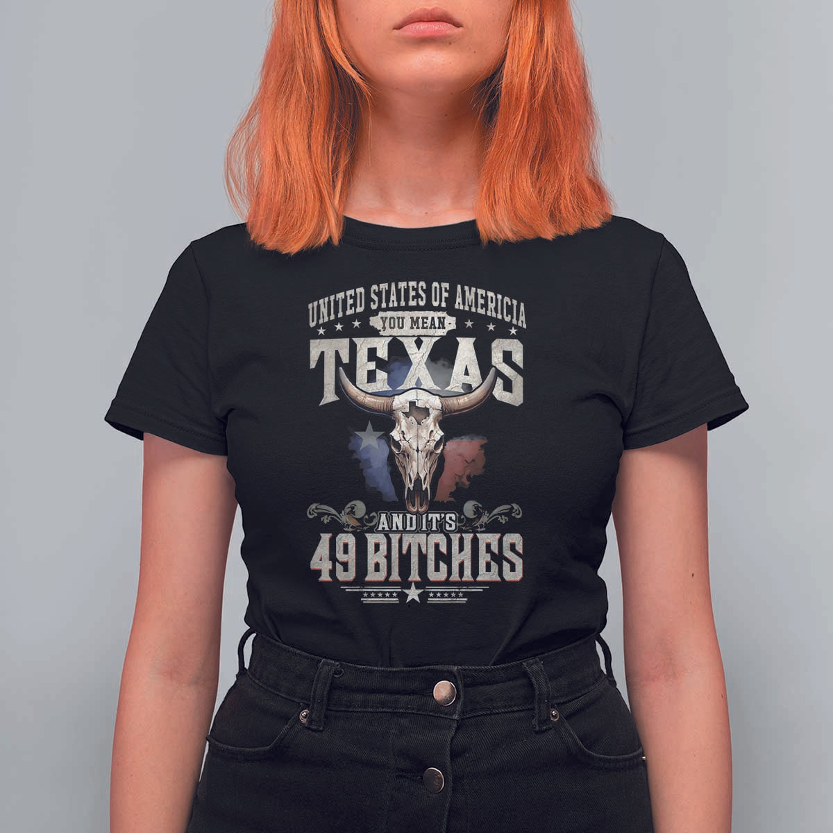 Funny Texan T Shirt For Women United States Of America You Mean Texas And It's 49 Bitches
